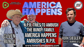 NPR Tries to AMBUSH the Bundy Family. America Happens Ambushes Back!