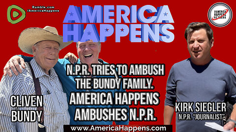 NPR Tries to AMBUSH the Bundy Family. America Happens Ambushes Back!