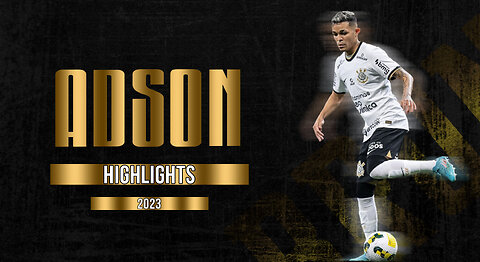 ADSON - RIGHT WINGER - SC CORINTHIANS - SP - 2023