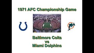 1972-01-02 AFC Championship Game Baltimore Colts vs Miami Dolphins Reconstruction