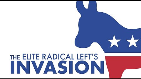 The Elite Radical Left’s Invasion, Sunday on Life, Liberty & Levin