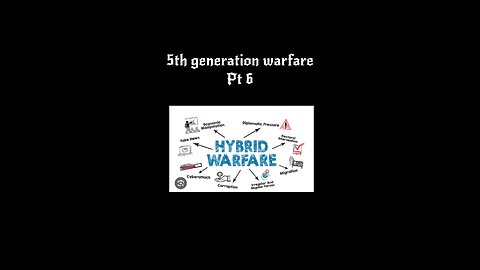 5th generation warfare pt 6