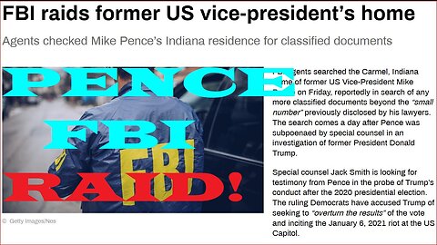 FBI raids ex-vice president Pence who may have been the real target of the Mar-a-Lago raid?