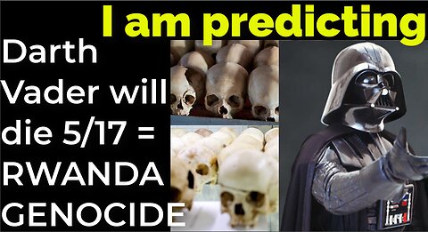 I am predicting: James Earl Jones will die May 17 = RWANDA GENOCIDE PROPHECY