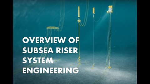 Overview of Subsea Riser System Engineering Online Course
