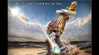 The World Economic Forum and The Last Days Part 1 2/5/2023 with Pastor Paul Blair