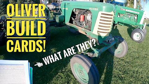 Oliver Build Cards: What Are They? Where Do You Get Them? And Why You May Want One For Your Tractor!