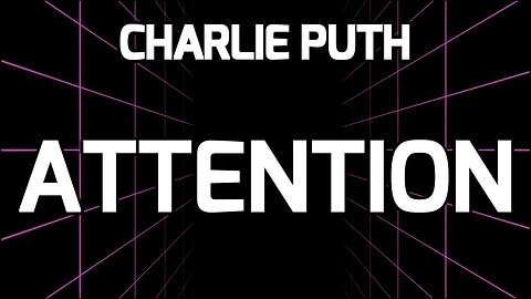 🔴 CHARLIE PUTH - ATTENTION (LYRICS)