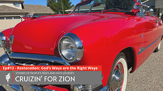 EPISODE #13 - Restoration: God’s Ways are the Right Ways