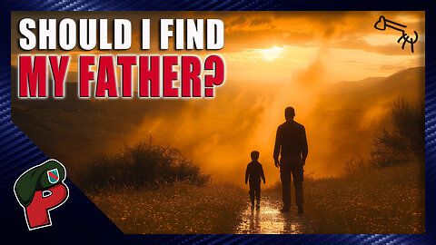 Should I Find My Father? | Live From The Lair