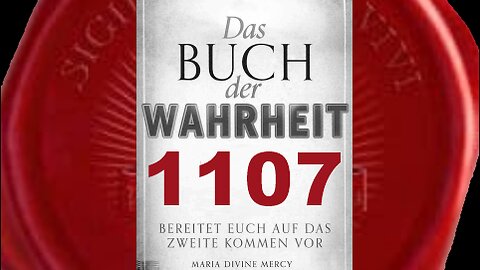 Gott Vater: Sehr wenige von euch werden die neue Eine-Welt-Kirche ablehnen(Buch d. Wahrheit Nr 1107)