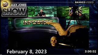 The Alex Jones Show WEDNESDAY FULL SHOW 02/08/23