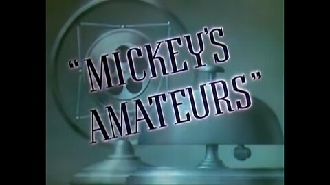 Mickey Mouse - Mickey's Amateurs - 1937