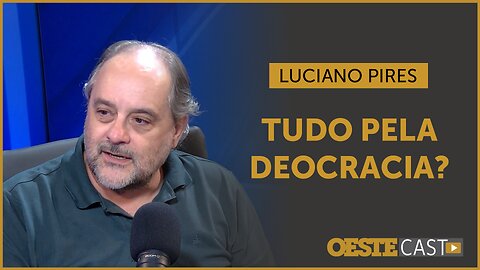 Estão destruindo o termo democracia, afirma Luciano Pires | #oc