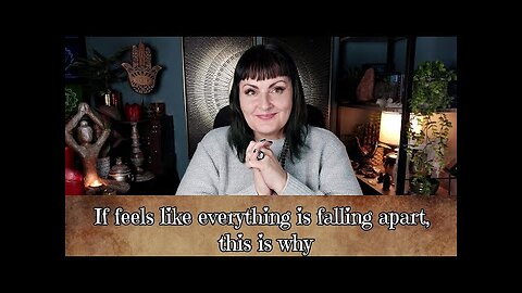 If everything feels like it is falling apart, this is why? - tarot reading