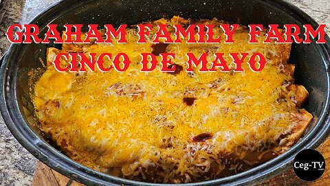 Graham Family Farm: Cinco de Mayo