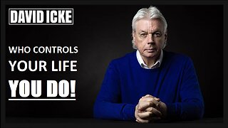 David Icke - Who Controls Your Life, You Do - Dot-Connector Videocast (Nov 2021)