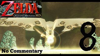 The Legend of Zelda Twilight Princess HD - Ep8 Eldin Restored No Commentary