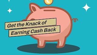 Get the Knack of Earning Cash Back with Rakuten Cash Back!