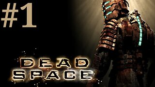 Dead Space: Chapter 1 New Arrivals 1/2 Walkthrough/Playthrough part 1 [No Commentary]