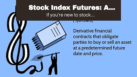 Stock Index Futures: A Beginners Guide!