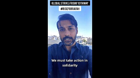 Call to All Humanity for a Global Strike this Friday, May 10, 2024