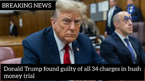 Donald Trump found guilty of all 34 charges in hush money trial|latest news|