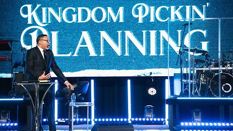 Kingdom Picking Planning - Pastor Andy Thompson