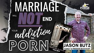 Marriage will NOT End Your Addiction to Porn