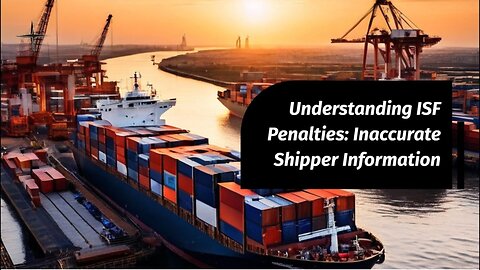 Navigating ISF Compliance: Shipper Details Accuracy