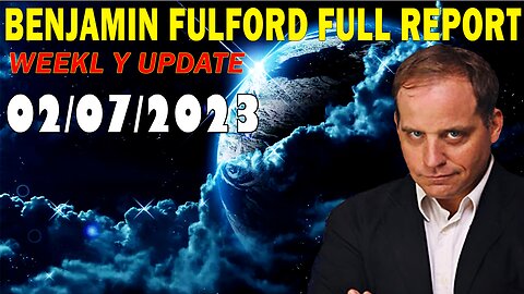 Benjamin Fulford Full Report Update February 7, 2023 - Benjamin Fulford