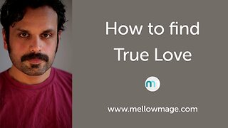 How To Find True Love?