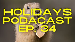 Groundhog Day, AGAIN and AGAIN | The Holidays Podcast (Ep. 34)