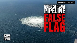 Learn Who was Really Behind the Nord Stream Pipeline False Flag