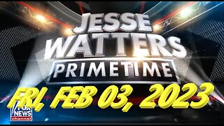 Jesse Watters 02-03-2023