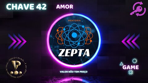 ZEPTA - Chave 42: Amor