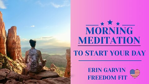 Today is a New Day Meditation with Erin Garvin