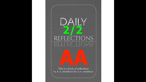 February 2 – AA Meeting - Daily Reflections - Alcoholics Anonymous - Read Along