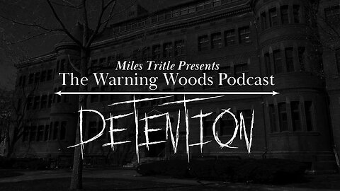 BONUS EPISODE: DETENTION | Horror Story | The Warning Woods Podcast