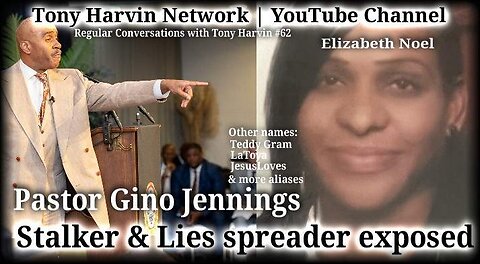Pastor Gino Jennings stalker exposed | Elizabeth Noel | Regular Conversations with Tony Harvin #62
