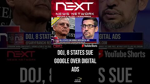 DOJ, 8 States Sue Google Over Digital Ads #shorts