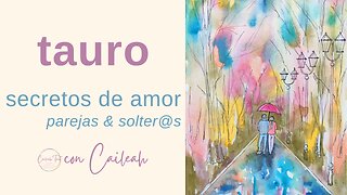 Tauro ♉ ¡Parejas & Solteros! ¿Qué te depara el destino en el amor 💖?✨