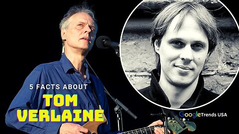 Tom Verlaine Dies: 5 Facts About American Guitarist