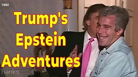 Trump's Adventures with Jeffrey Epstein – Vigilante Intelligence