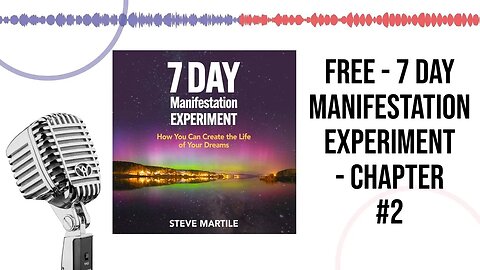 Free Audible - 7 Day Manifestation Experiment - Chapter #2