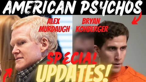 ALEX MURDAUGH & BRYAN KOHBERGER LIVE UPDATE | 2 KILLERS & 6 VICTIMS (DID THEY DO IT?) @LawAndCrime