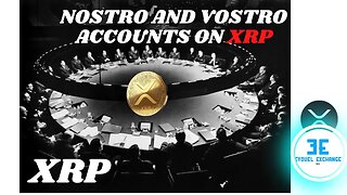 RIPPLE XRP Understanding Nostro and Vostro Accounts: How XRP Revolutionizes International Finance