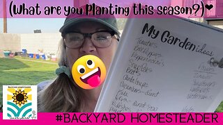 (What are you growing} this Season? | Prepping Spring/Summer Garden Series | Episode 2