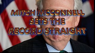 Mitch McConnell sets the record straight