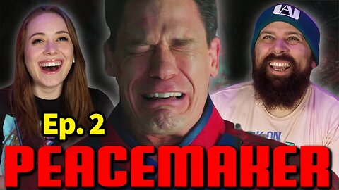 *Peacemaker* Episode 2 Reaction!